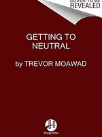 Getting to Neutral